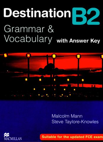 Destination B2: Grammar & Vocabulary with Answer Keys (printed in black & white)