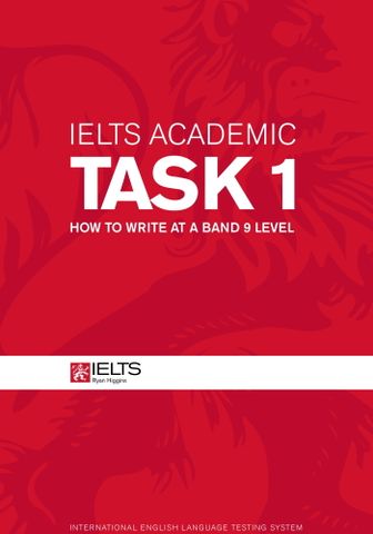 IELTS Academic Tasks 1&2: How to Write at a 9 Level