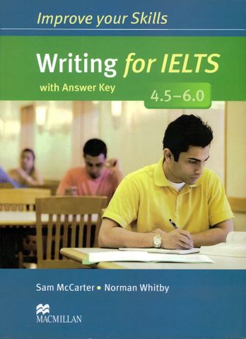 Improve Your Skills Writing for IELTS 4.5-6.0 Student's Book with key