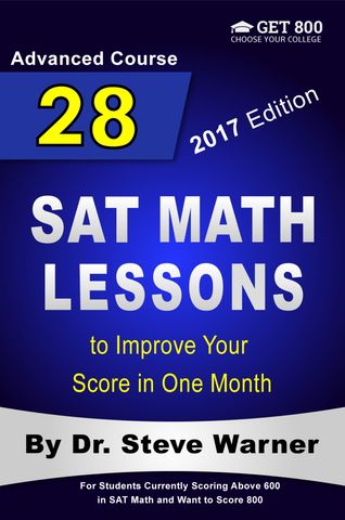 28 SAT Math Lessons to Improve Your Score in One Month - Advanced Course