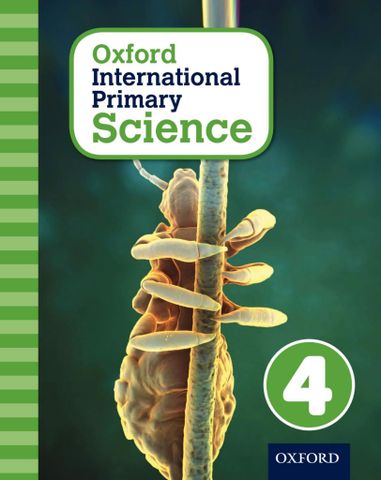 Oxford International Primary Science Stage 4: Age 8-9 Student Workbook 4