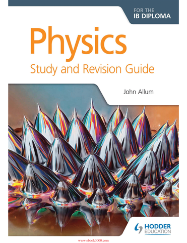 Physics for the IB Diploma Study and Revision Guide