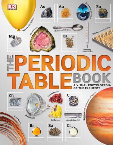 The Periodic Table Book: A Visual Encyclopedia of the Elements