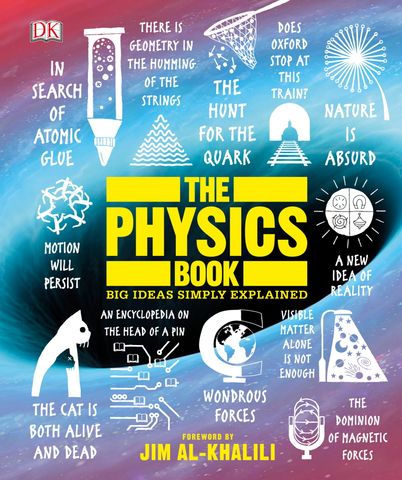 The Physics Book: Big Ideas Simply Explained