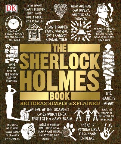 The Sherlock Holmes Book: Big Ideas Simply