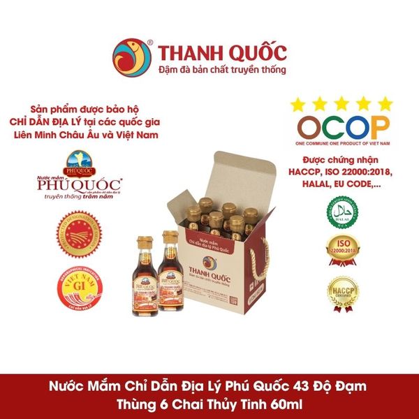 Nước Mắm Chỉ Dẫn Địa Lý Phú Quốc - Thanh Quốc 43N 60ml x 6 chai