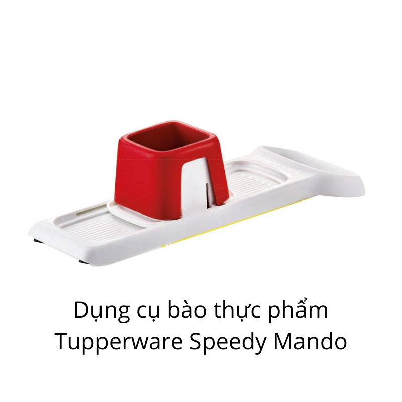  Dụng cụ bào thực phẩm Tupperware Speedy Mando 