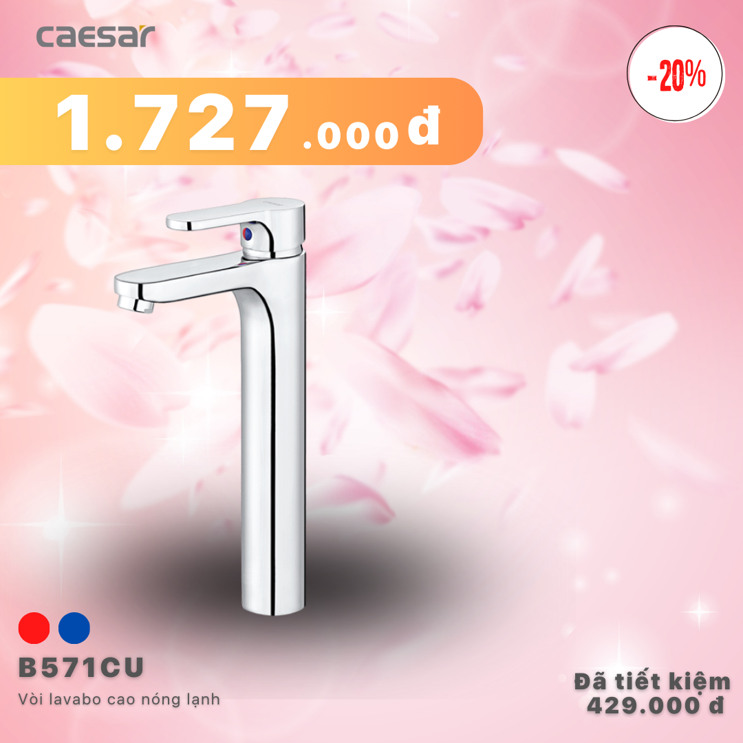 Khuyến mãi ưu đãi Vòi lavabo cao Nóng Lạnh - B571CU