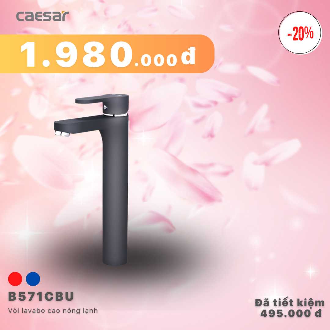 Khuyến mãi ưu đãi Vòi Lavabo Nóng Lạnh Cao - B571CBU