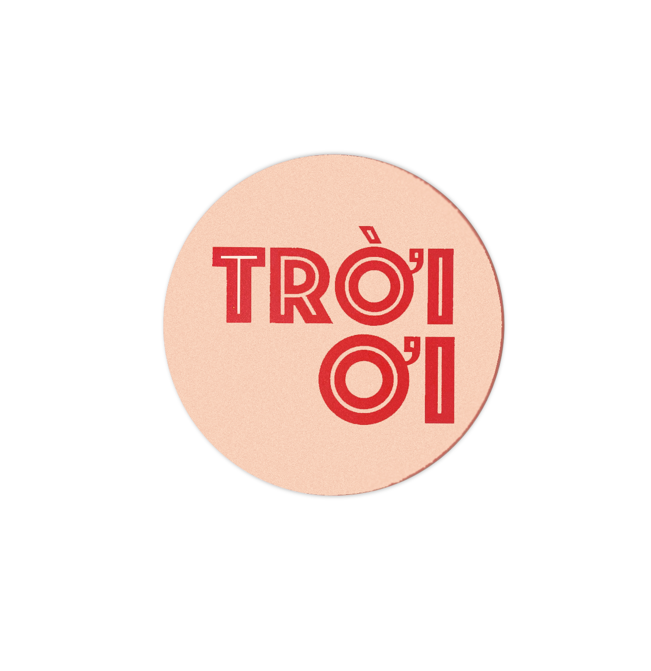 ITM - VN Round coaster -Troi oi