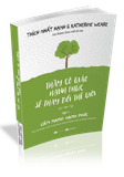 Thầy Cô Giáo Hạnh Phúc Sẽ Thay Đổi Thế Giới - Tập 1: Cẩm Nang Hạnh Phúc