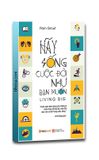Hãy Sống Cuộc Đời Như Bạn Muốn