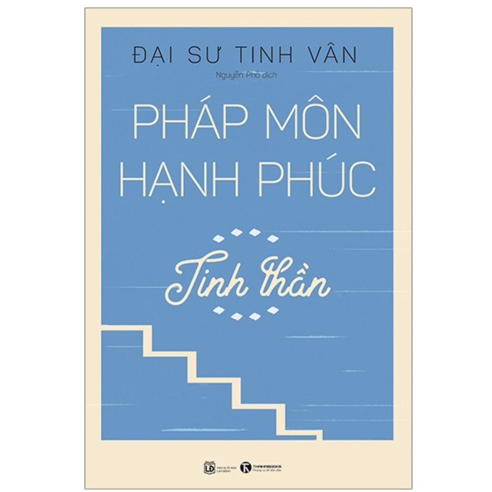 Pháp Môn Hạnh Phúc - Tinh Thần
