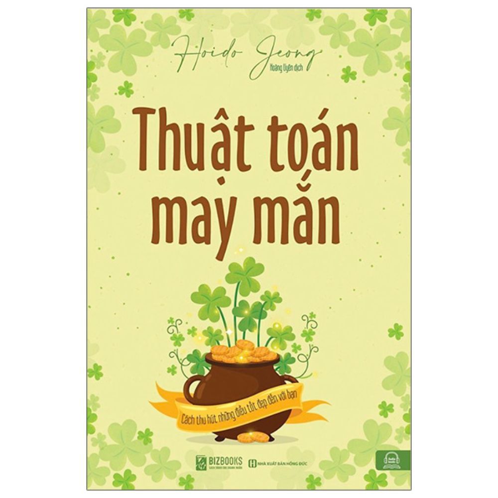Thuật toán may mắn – Cách thu hút những điều may mắn đến với bạn