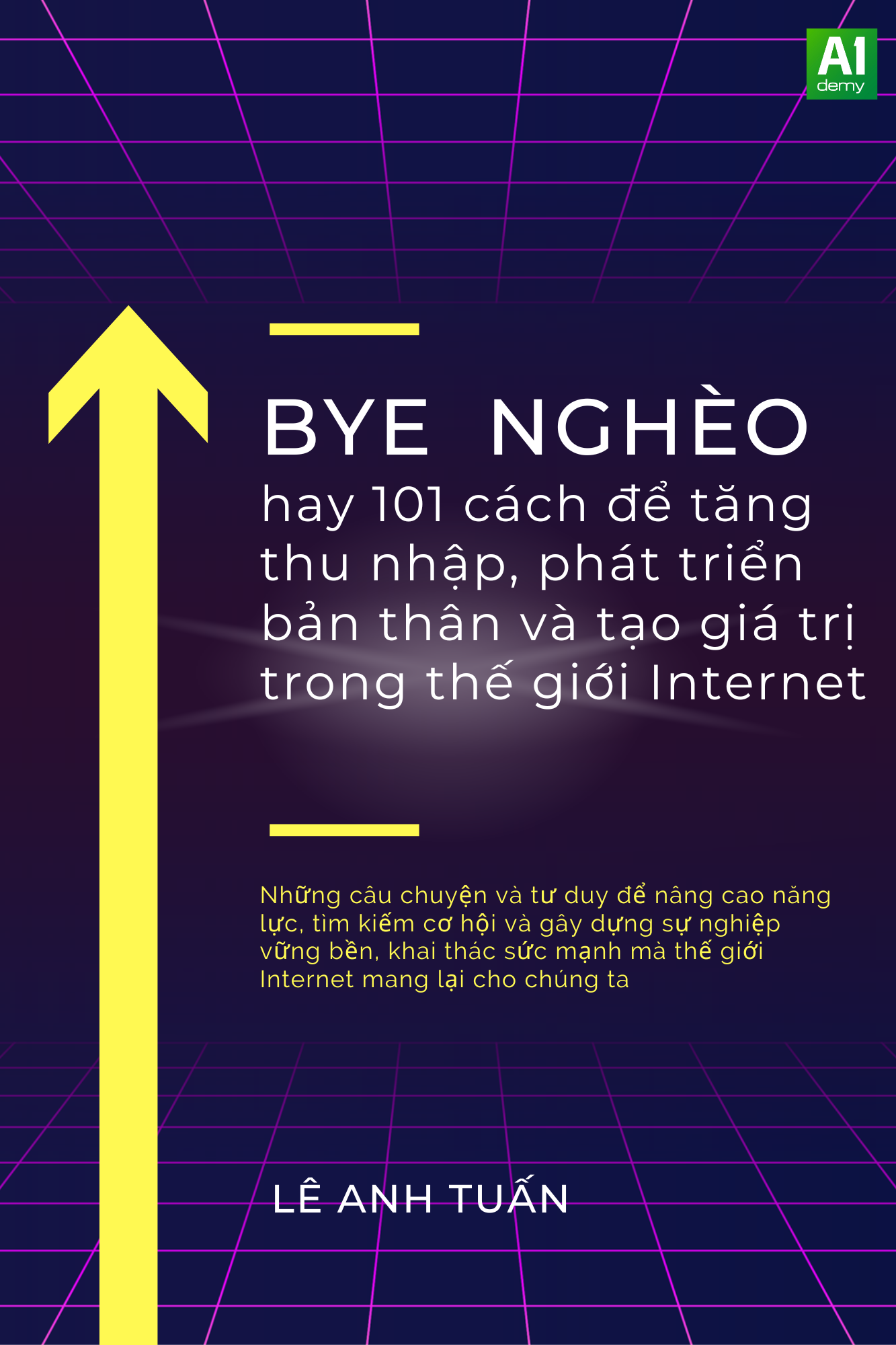 Combo ebook: Từ nông thôn đến triệu đô tập 1 - Bye Nghèo - Tăng trưởng thực chiến