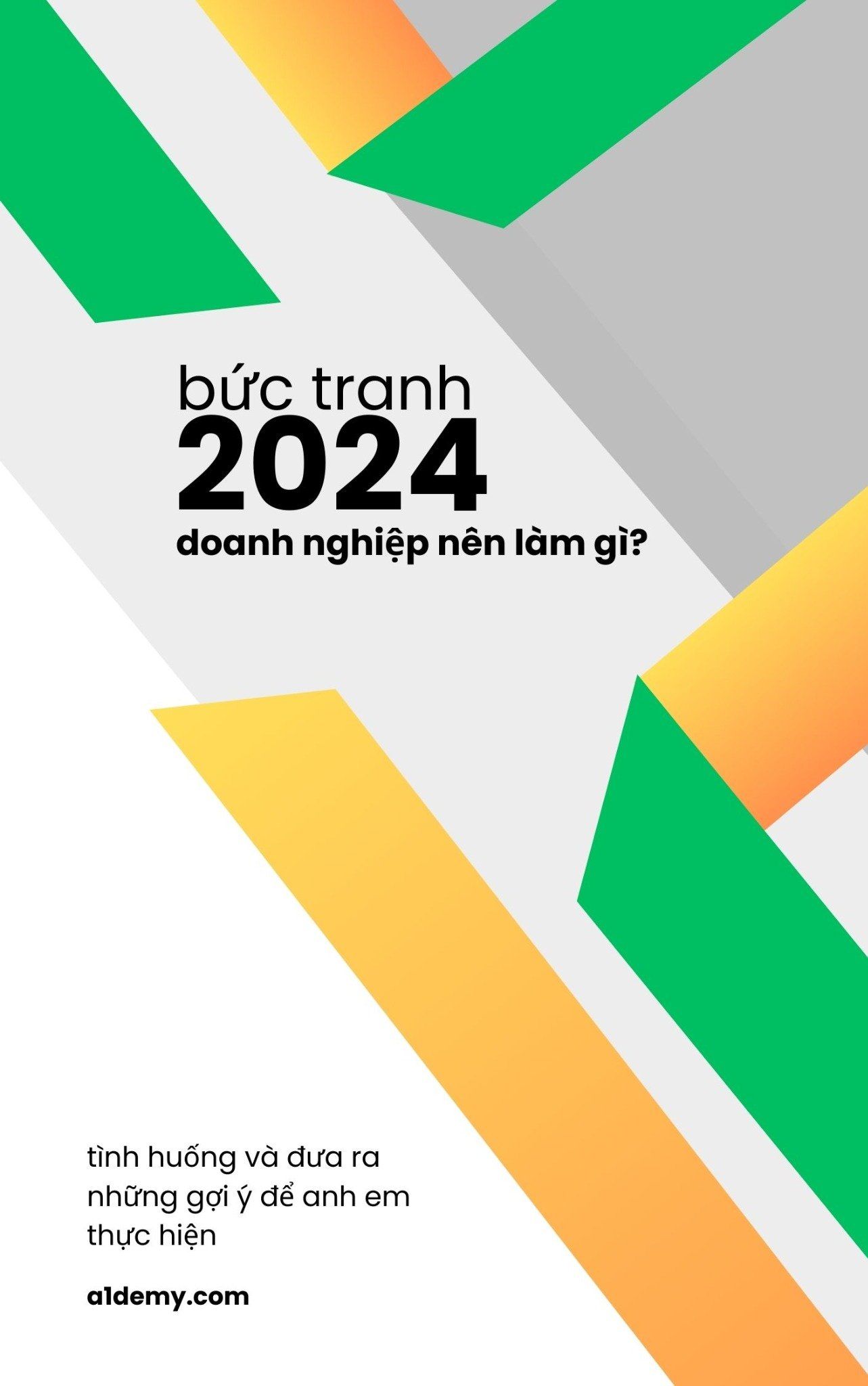 TÀI LIỆU: Bức tranh 2024 màu gì và DN nên làm gì?