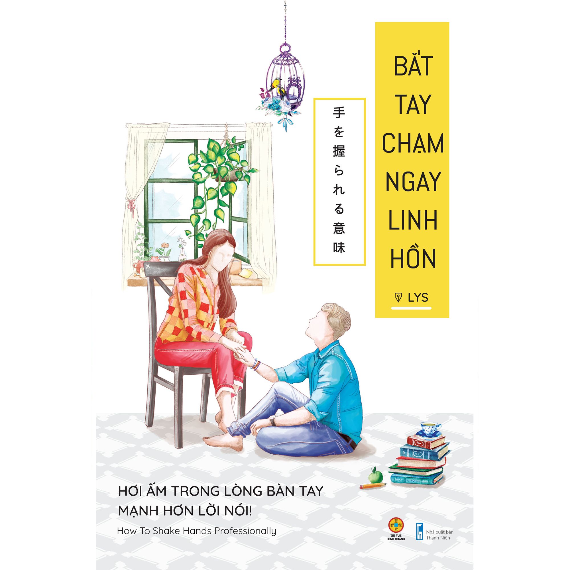 Bắt tay chạm ngay linh hồn