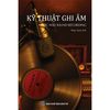 Kỹ thuật ghi âm – Music and sound recording