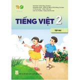 Tiếng Việt Lớp 2 - Tập 2 - Kết Nối Tri Thức Với Cuộc Sống