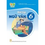 Bài Tập Ngữ Văn Lớp 6 - Tập 2 - Kết Nối Tri Thức