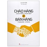 Chào Hàng Chuyên Nghiệp Để Bán Hàng Thành Công