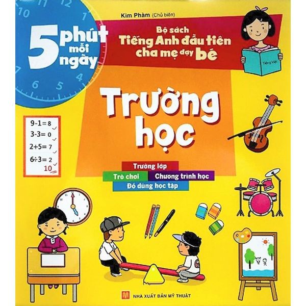 5 Phút Mỗi Ngày - Bộ Sách Tiếng Anh Đầu Tiên Cha Mẹ Dạy Bé - Trường Học