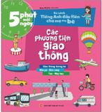 5 Phút Mỗi Ngày - Bộ Sách Tiếng Anh Đầu Tiên Cha Mẹ Dạy  Bé - Các Phương Tiện Giao Thông