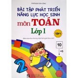 Bài Tập Phát Triển Năng Lực Học Sinh Môn Toán Lớp 1 - Tập 1