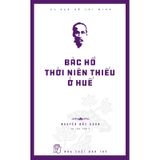 Di Sản Hồ Chí Minh - Bác Hồ Thời Niên Thiếu Ở Huế