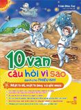 10 Vạn Câu Hỏi Vì Sao_Mặt Trời, Mặt Trăng Và Gió Mưa