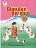 Giáo Dục Thể Chất Lớp 10: Bóng Đá - Cánh Diều