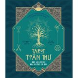 Tarot Toàn Thư - Đọc Vận Mệnh Qua Những Lá Bài