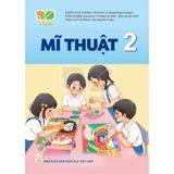 Mĩ Thuật Lớp 2 - Kết Nối Tri Thức Với Cuộc Sống