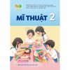 Mĩ Thuật Lớp 2 - Kết Nối Tri Thức Với Cuộc Sống