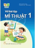 Vở Bài Tập Mĩ Thuật Lớp 1 - Kết Nối Tri Thức Với Cuộc Sống