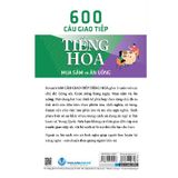 600 Câu Giao Tiếp Tiếng Hoa - Mua Sắm Và Ăn Uống