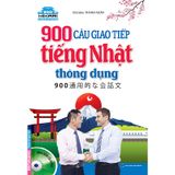 900 Câu Giao Tiếp Tiếng Nhật Thông Dụng (Kèm CD)