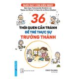 36 Thói Quen Cần Tránh Để Trẻ Thực Sự Trưởng Thành