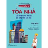 Khoa Học Diệu Kì: Tòa Nhà - Câu Chuyện Chọc Trời Của Các Công Trình Kiến Trúc