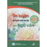 Ôn Luyện Thi Tuyển Sinh Vào Lớp 10 - Môn Ngữ Văn