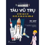 Khoa Học Diệu Kì: Tàu Vũ Trụ - Sự Thật Bao La Về Tên Lửa, Vệ Tinh Và Tàu Thăm Dò