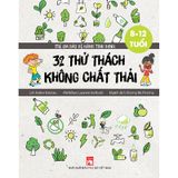 Trẻ Em Bảo Vệ Hành Tinh Xanh: 32 Thử Thách Không Chất Thải