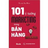 101 Ý Tưởng Marketing Trong Bán Hàng