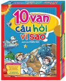 10 Vạn Câu Hỏi Vì Sao - Hộp T1