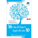 16 Chủ Đề Toán 9 Luyện Thi Vào Lớp 10