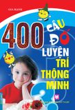 400 Câu Đố Luyện Trí Thông Minh