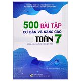 500 Bài Tập Cơ Bản Và Nâng Cao Toán 7