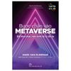 Bước Chân Vào Metaverse: Để Khai Thác Nền Kinh Tế Tỷ Đô-La